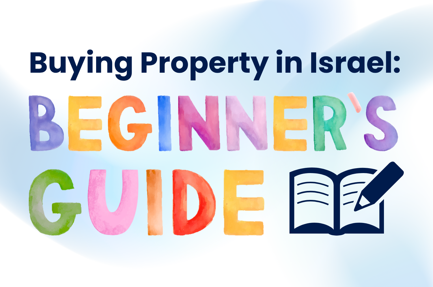 Buying Property in Israel: A Beginner’s Guide